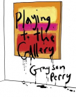 Playing to the Gallery Postcards: Thirty-six Postcards 
About Art