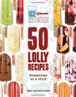 Ice Kitchen 50 Lolly Recipes