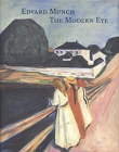 Edvard Munch: The Modern Eye (HB)