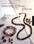 Making Designer Gemstone & Pearl Jewelry