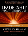 Leadership from the Inside Out: Becoming a Leader for Life