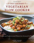 Gourmet Vegetarian Slow Cooker