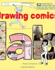 Drawing Comics Lab: 52 Exercises on Characters, Panels, Storytelling, Publishing & Professional Practices (Lab Series)