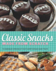 Classic Snacks Made from Scratch