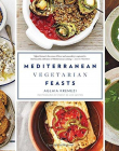 Mediterranean Vegetarian Feasts-