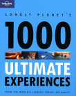 Lonely Planet : 1000 ULTIMATE EXPERIENCES 1