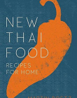 New Thai Food: Recipes for Home