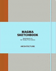 Magma Sketchbook: Architecture