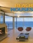 The World's Best Beach Houses