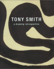 Tony Smith – A drawing retrospective