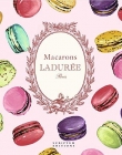 Macarons: The Recipes