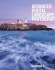 Advanced Digital Landscape Photography