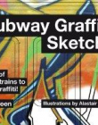 The Subway Graffiti Sketchbook