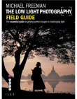 The Low Light Photography Field Guide