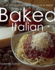 Baked Italian: Over 50 Mediterranean Marijuana Meal