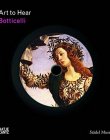 Botticelli (Art to Hear)