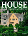 House: British Domestic Architecture