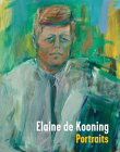 Elaine de Kooning: Portraits