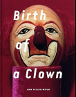 Taylor-Johnson - Birth of a Clown