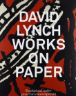 David Lynch - Works on Paper