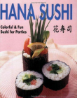 Hana Sushi: Colorful & Fun Sushi for Parties