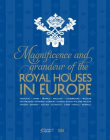 MAGNIFICENCE & GRANDEUR/ROYAL HOUSES EUR