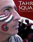 Tahrir Square:The Heart of the Egyp