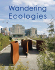 Wandering Ecologies