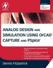 ELS., Analog Design and Simulation using OrCAD Capture and PSpice