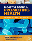 ELS., Bioactive Foods in Promoting Health, Probiotics and Pr