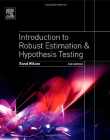 ELS., Introduction to Robust Estimation and Hypothesis Testing, 3e