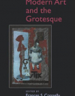 Modern Art and the Grotesque (PB)