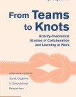 From Teams to Knots