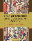 FEAR OF ENEMIES & COLLECTIVE ACTION