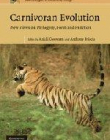 Carnivoran Evolution, new views on phylogeny, form & fu