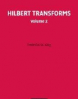 HILBERT TRANSFORMS, VOL. 2