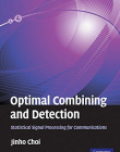 OPTIMAL COMBINING & DETECTION, statistical signal proce