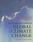 THE SCIENCE & POLITICS OF GLOBAL CLIMATE