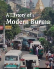 A HISTORY OF MODERN BURMA