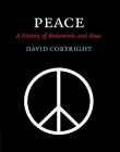 PEACE, a history of movements & ideas