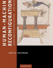 HUMAN- MACHINE RECONFIGURATIONS, plans and situated actions