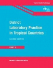 District Laboratory Practice in Tropical Countries, Par 2