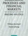 DEMOCRATIC PROCESSES & FINANCIAL MARKETS, pricing politics
