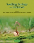 SEEDLING ECOLOGY & EVOLUTION, TXT BK.