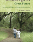 THE HUMAN RIGHT TO GREEN FUTURE, environ. Rights & inte