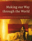MAKING OUR WAY THROUGH THE WORLD, human reflexivity & social mobility