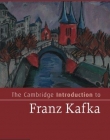 The Cambridge Introduction to Franz Kafka