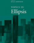 TOPICS IN ELLIPSIS
