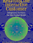 REACHING THE INTERACTIVE CUSTOMER