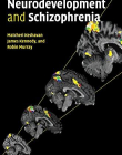 Neurodevelopment and Schizophrenia